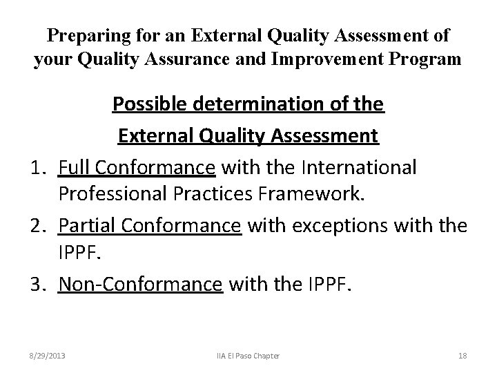 Preparing for an External Quality Assessment of your Quality Assurance and Improvement Program Possible