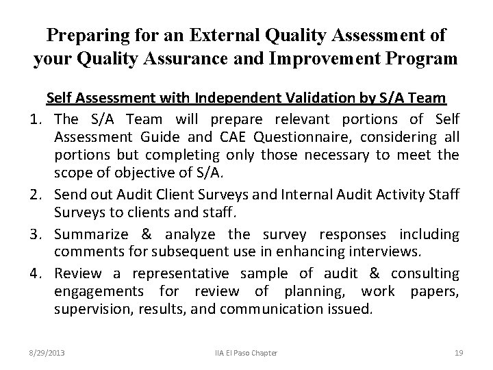 Preparing for an External Quality Assessment of your Quality Assurance and Improvement Program Self