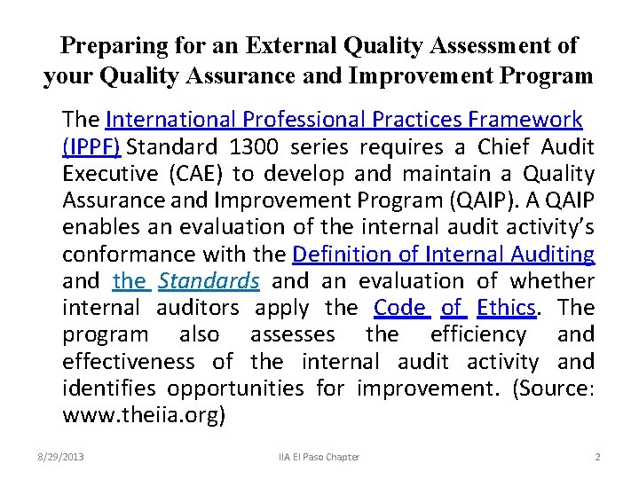 Preparing for an External Quality Assessment of your Quality Assurance and Improvement Program The