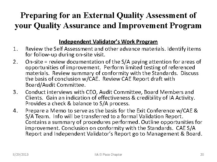 Preparing for an External Quality Assessment of your Quality Assurance and Improvement Program 1.