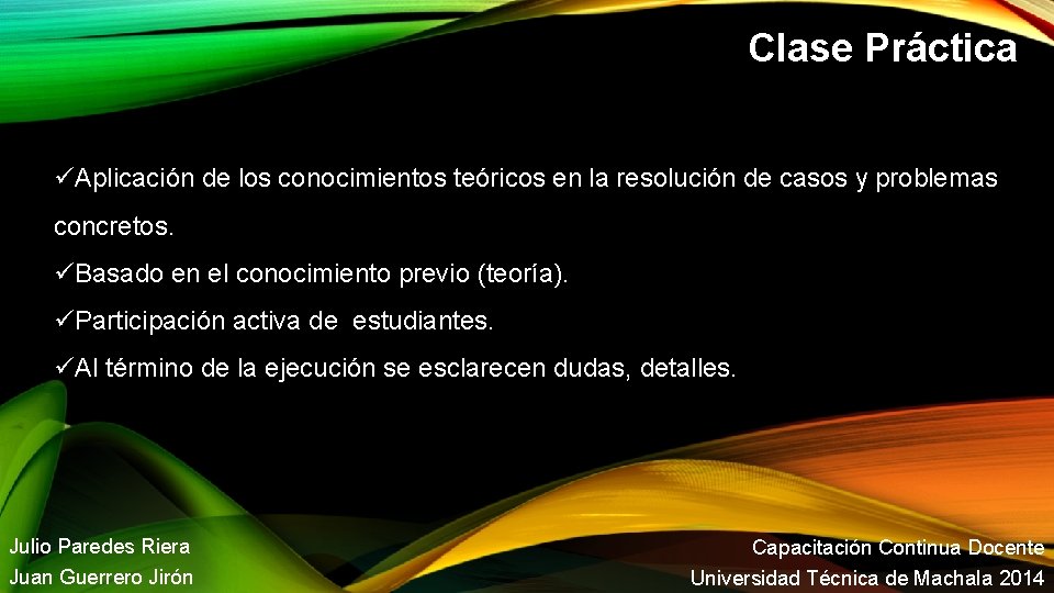 Clase Práctica Aplicación de los conocimientos teóricos en la resolución de casos y problemas