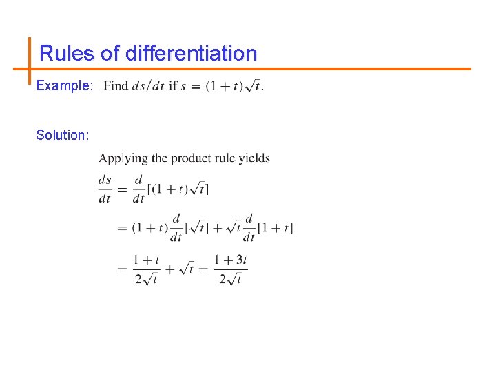 Rules of differentiation Example: Solution: 
