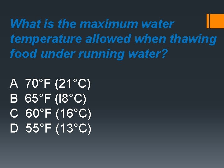 What is the maximum water temperature allowed when thawing food under running water? A