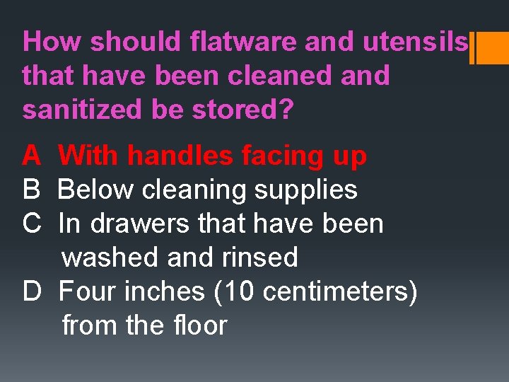 How should flatware and utensils that have been cleaned and sanitized be stored? A