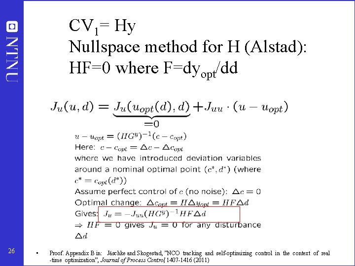 CV 1= Hy Nullspace method for H (Alstad): HF=0 where F=dyopt/dd 26 • Proof.
