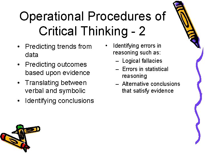 Operational Procedures of Critical Thinking - 2 • Predicting trends from data • Predicting