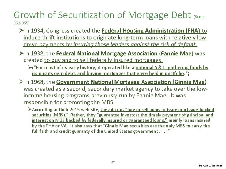 Growth of Securitization of Mortgage Debt (See p. 352 -355) ØIn 1934, Congress created