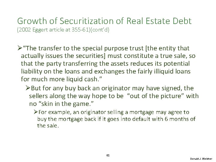 Growth of Securitization of Real Estate Debt (2002 Eggert article at 355 -61)(cont’d) Ø“The