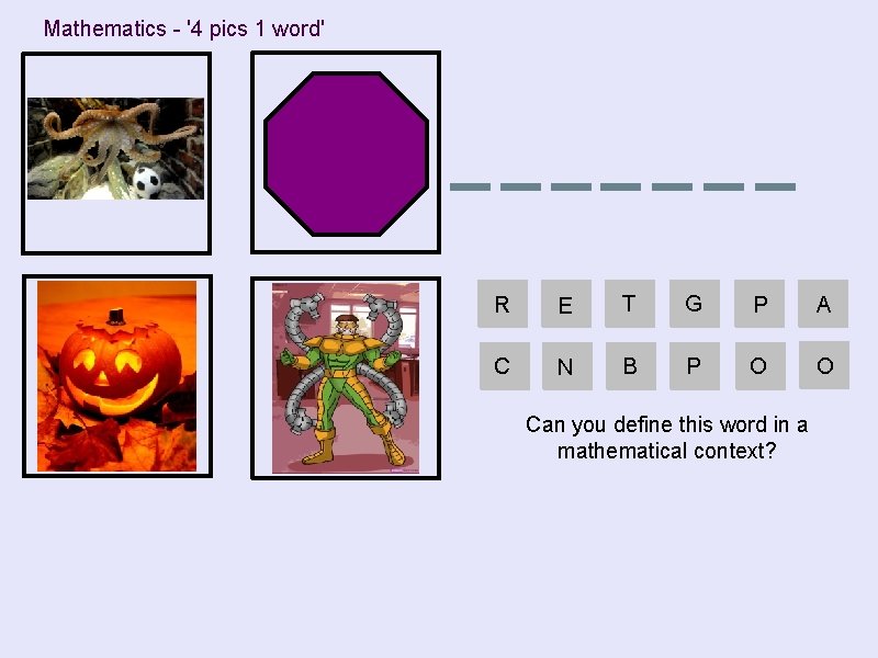 Mathematics - '4 pics 1 word' R E T G P A C N