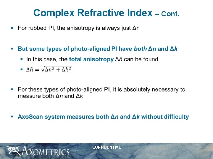Complex Refractive Index – Cont. § CONFIDENTIAL 