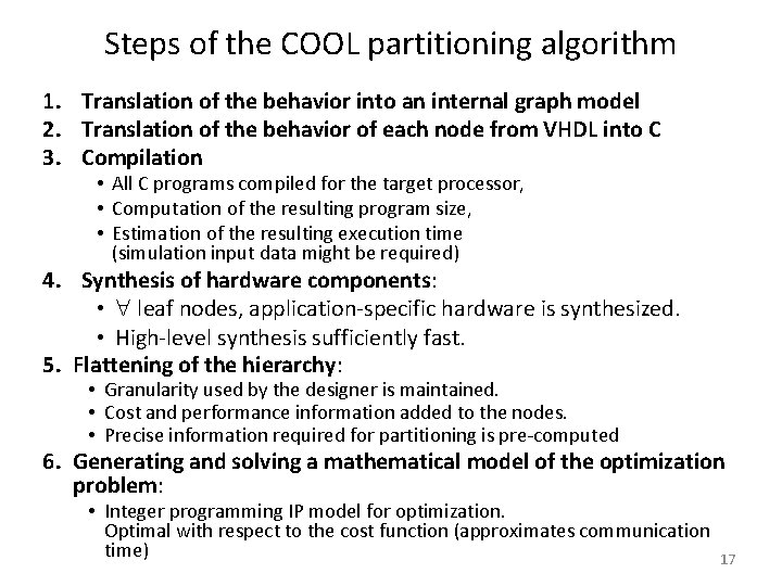 Steps of the COOL partitioning algorithm 1. Translation of the behavior into an internal