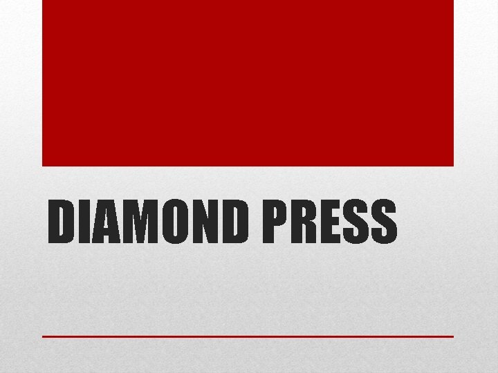 DIAMOND PRESS 