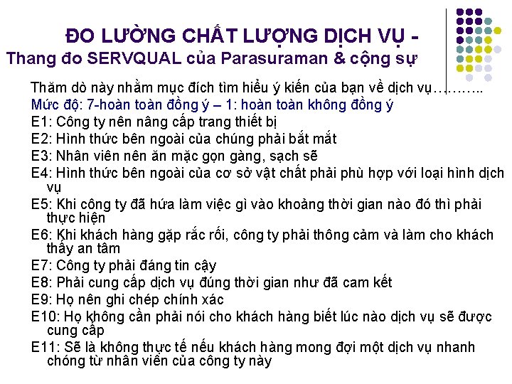 ĐO LƯỜNG CHẤT LƯỢNG DỊCH VỤ Thang đo SERVQUAL của Parasuraman & cộng sự