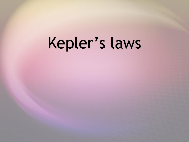 Kepler’s laws 