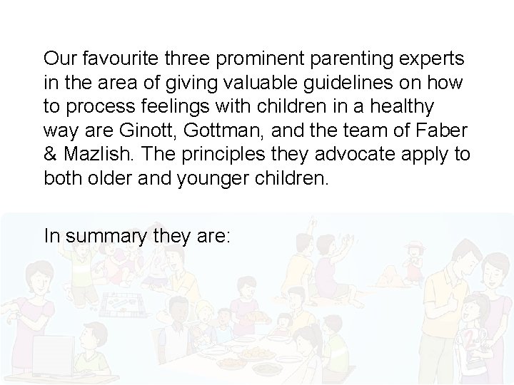 Our favourite three prominent parenting experts in the area of giving valuable guidelines on
