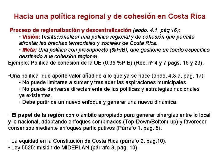 Hacia una política regional y de cohesión en Costa Rica Proceso de regionalización y