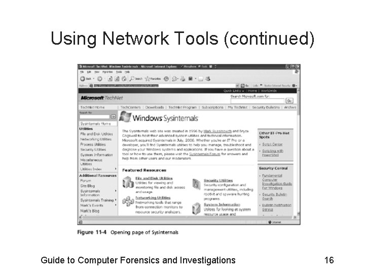 Using Network Tools (continued) Guide to Computer Forensics and Investigations 16 