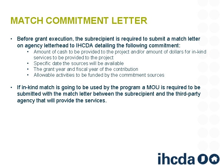 MATCH COMMITMENT LETTER • Before grant execution, the subrecipient is required to submit a