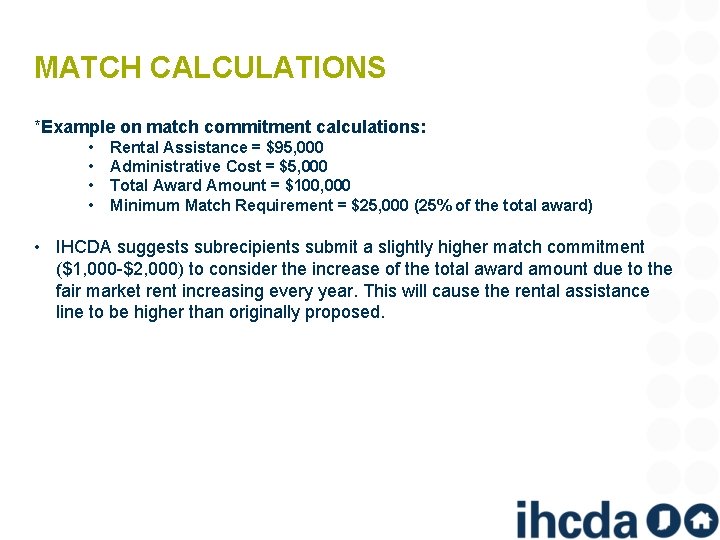MATCH CALCULATIONS *Example on match commitment calculations: • • Rental Assistance = $95, 000