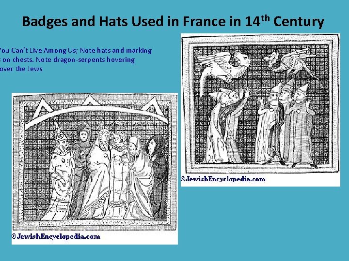 Badges and Hats Used in France in 14 th Century You Can’t Live Among