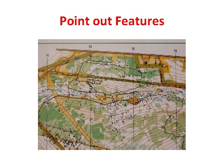 Point out Features 