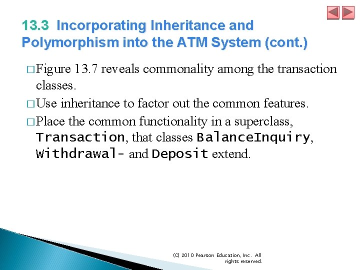 13. 3 Incorporating Inheritance and Polymorphism into the ATM System (cont. ) � Figure 13. 3 Incorporating Inheritance and Polymorphism into the ATM System (cont. ) � Figure