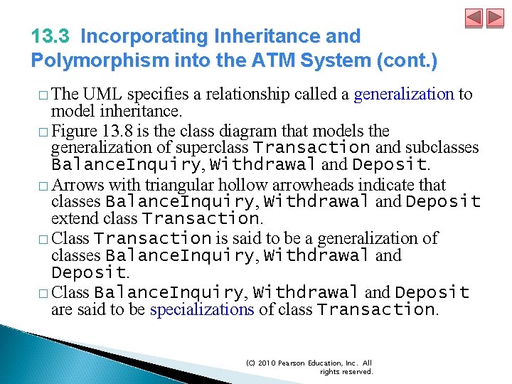 13. 3 Incorporating Inheritance and Polymorphism into the ATM System (cont. ) � The 13. 3 Incorporating Inheritance and Polymorphism into the ATM System (cont. ) � The
