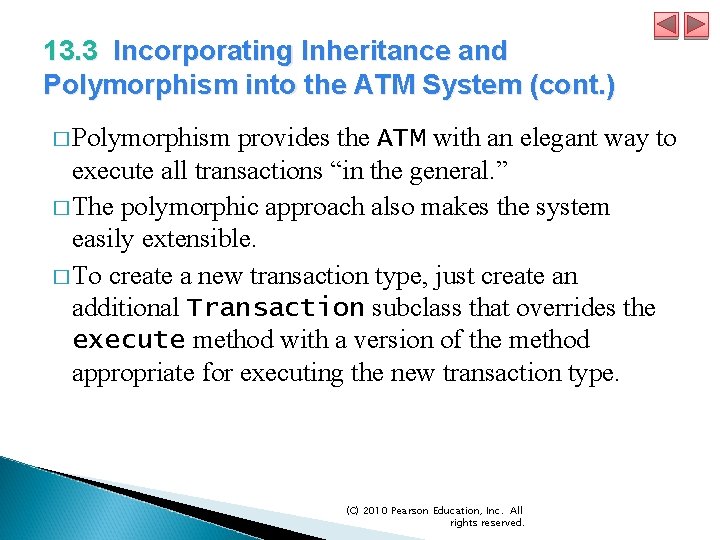 13. 3 Incorporating Inheritance and Polymorphism into the ATM System (cont. ) � Polymorphism 13. 3 Incorporating Inheritance and Polymorphism into the ATM System (cont. ) � Polymorphism