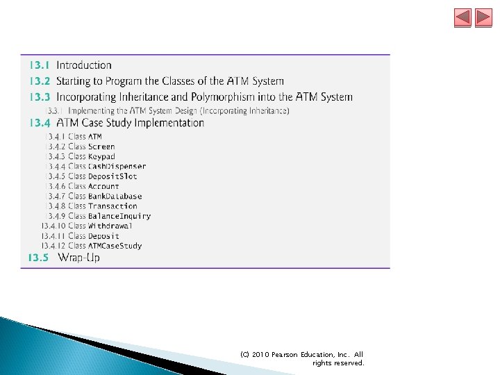 (C) 2010 Pearson Education, Inc. All rights reserved. (C) 2010 Pearson Education, Inc. All rights reserved.