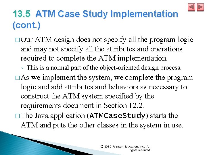 13. 5 ATM Case Study Implementation (cont. ) � Our ATM design does not 13. 5 ATM Case Study Implementation (cont. ) � Our ATM design does not