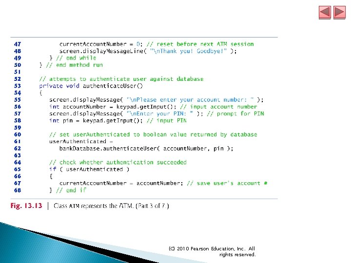 (C) 2010 Pearson Education, Inc. All rights reserved. (C) 2010 Pearson Education, Inc. All rights reserved.