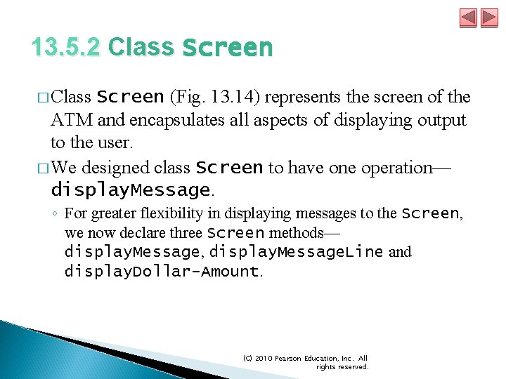 13. 5. 2 Class Screen � Class Screen (Fig. 13. 14) represents the screen 13. 5. 2 Class Screen � Class Screen (Fig. 13. 14) represents the screen
