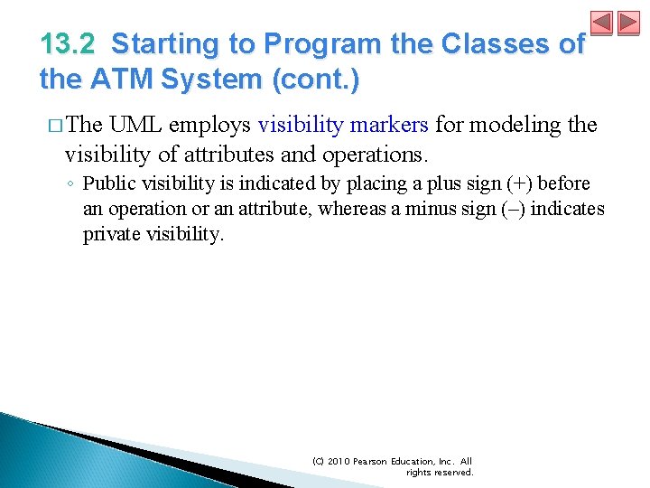 13. 2 Starting to Program the Classes of the ATM System (cont. ) � 13. 2 Starting to Program the Classes of the ATM System (cont. ) �