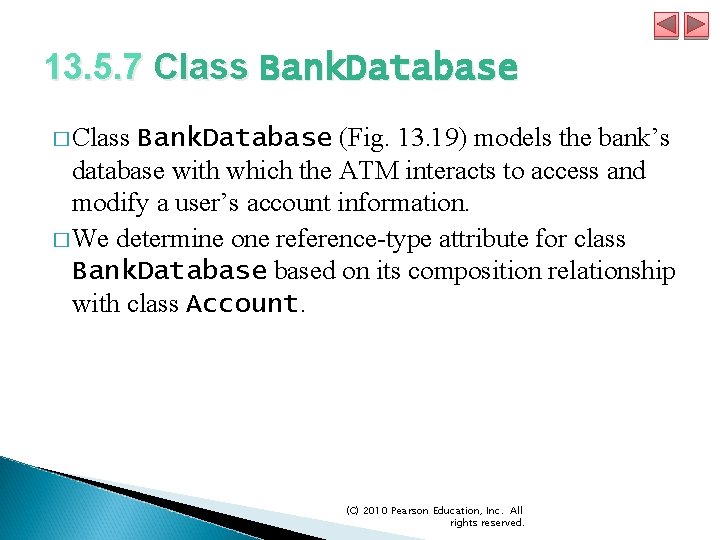 13. 5. 7 Class Bank. Database � Class Bank. Database (Fig. 13. 19) models 13. 5. 7 Class Bank. Database � Class Bank. Database (Fig. 13. 19) models