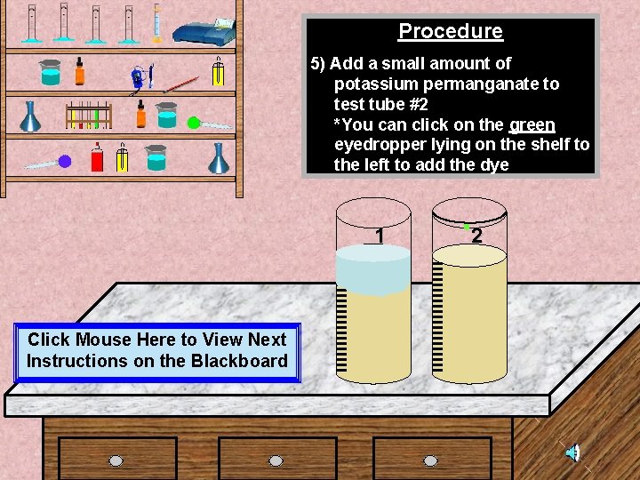 Procedure 5) Add a small amount of potassium permanganate to test tube #2 *You