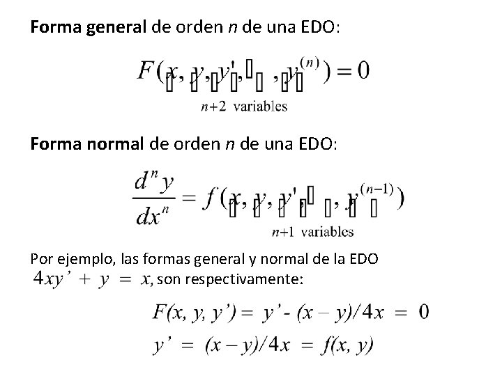 Forma general de orden n de una EDO: Forma normal de orden n de Forma general de orden n de una EDO: Forma normal de orden n de