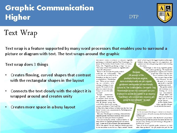 Graphic Communication Higher DTP Text Wrap Text wrap is a feature supported by many