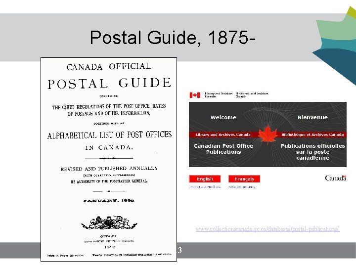 Postal Guide, 1875 - www. collectionscanada. gc. ca/databases/postal-publications/ 13 Postal Guide, 1875 - www. collectionscanada. gc. ca/databases/postal-publications/ 13