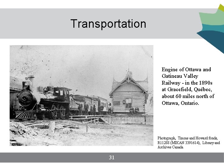 Transportation Engine of Ottawa and Gatineau Valley Railway - in the 1890 s at Transportation Engine of Ottawa and Gatineau Valley Railway - in the 1890 s at