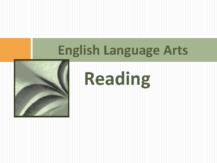 English Language Arts Reading English Language Arts Reading