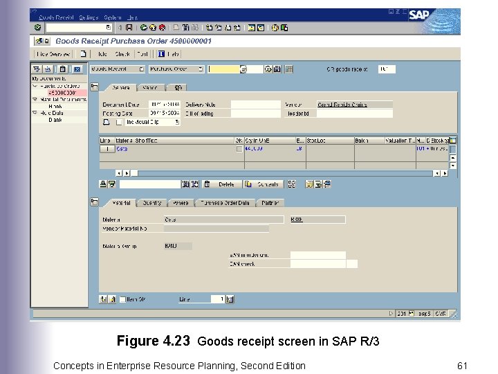 Figure 4. 23 Goods receipt screen in SAP R/3 Concepts in Enterprise Resource Planning,