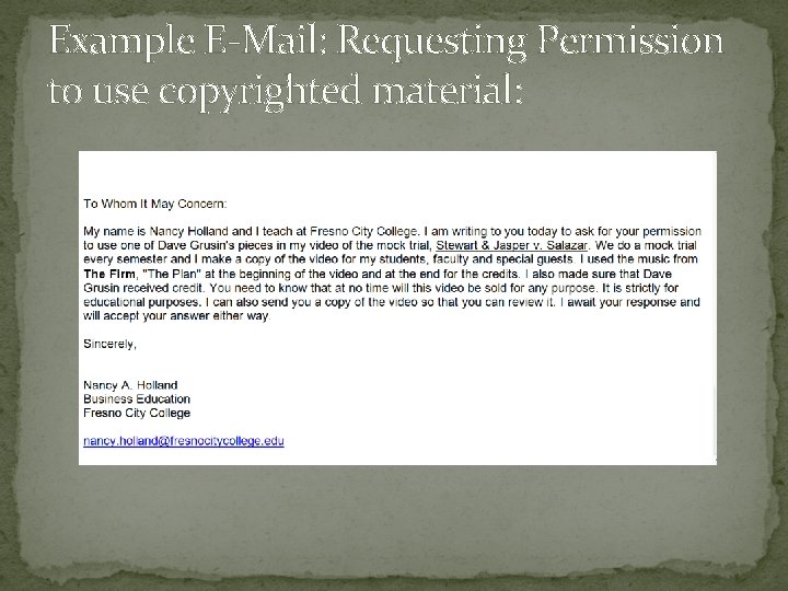 Example E-Mail: Requesting Permission to use copyrighted material: 