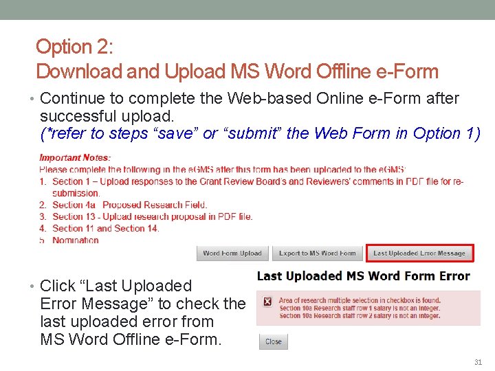 Option 2: Download and Upload MS Word Offline e-Form • Continue to complete the