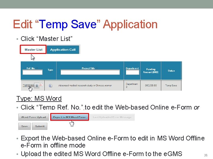 Edit “Temp Save” Application • Click “Master List” Type: MS Word • Click “Temp
