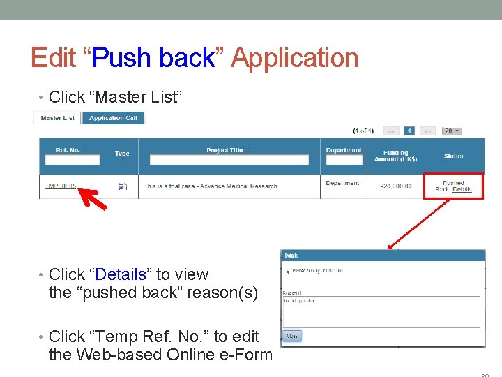 Edit “Push back” Application • Click “Master List” • Click “Details” to view the