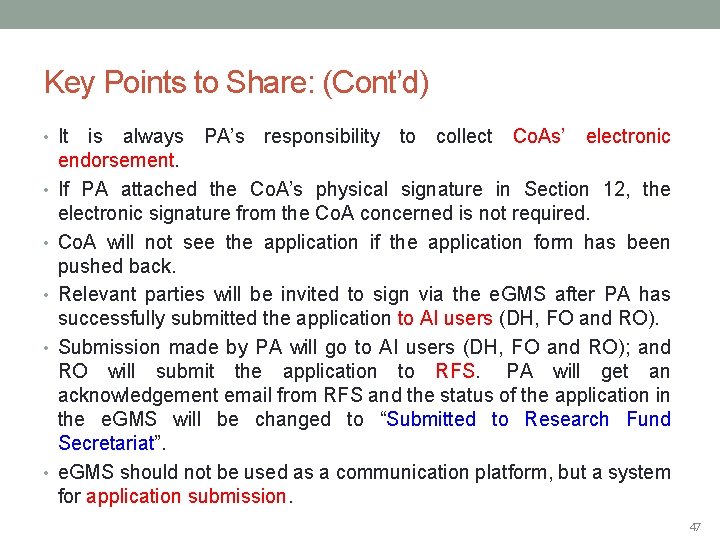 Key Points to Share: (Cont’d) • It is always PA’s responsibility to collect Co.