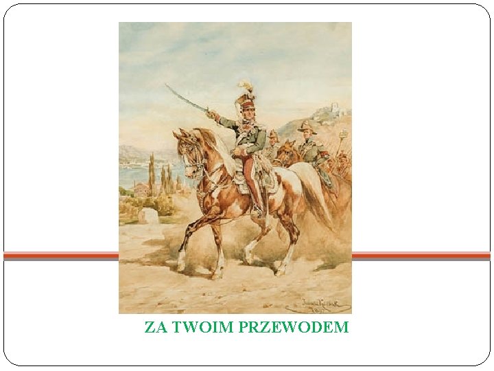 ZA TWOIM PRZEWODEM 