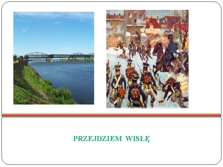 PRZEJDZIEM WISŁĘ 