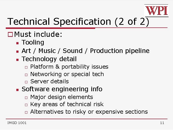 Technical Specification (2 of 2) o Must include: n Tooling n Art / Music