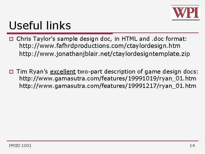 Useful links o Chris Taylor’s sample design doc, in HTML and. doc format: http: